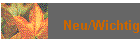 Neu/Wichtig